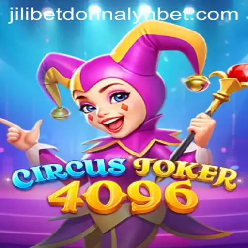 Dive into CircusJoker4096: Gameplay, Strategies, and Connection with Jilibet Donnalyn