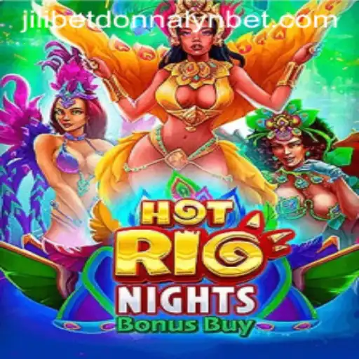 Discover the Thrills of HotRioNightsBonusBuy with Jilibet and Donnalyn