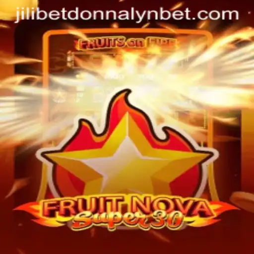 Exploring the Exciting World of FruitrNovaSupe30 and JiliBet Donnalyn