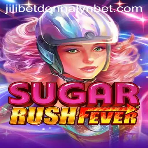 Exploring SugarRushFever: A Sweet Adventure with Jilibet Donnalyn
